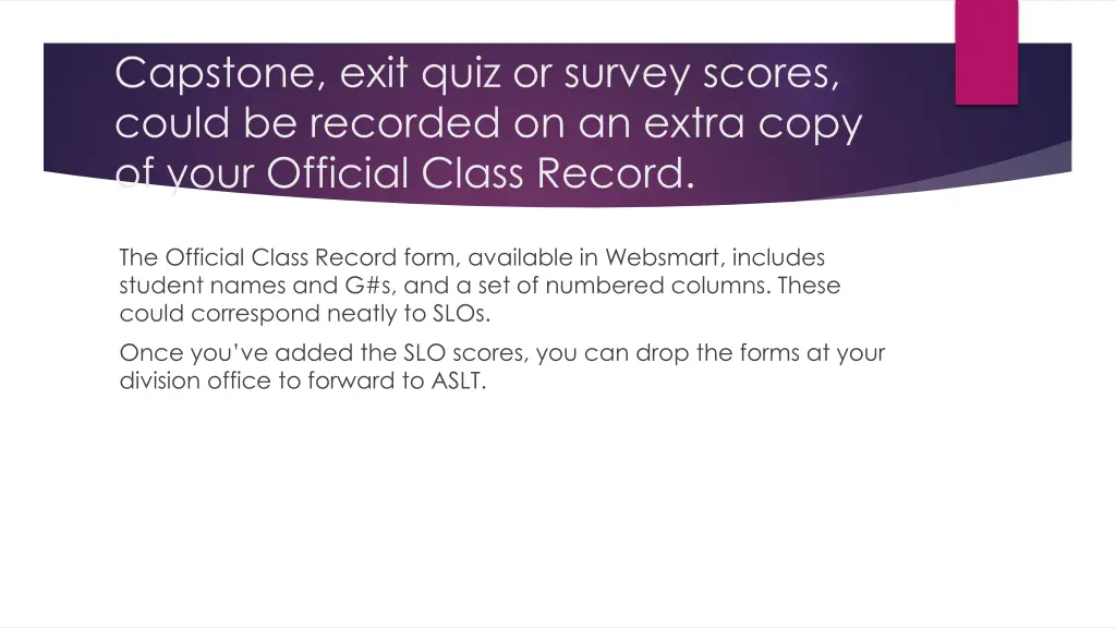 capstone exit quiz or survey scores could