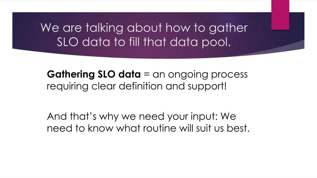we are talking about how to gather slo data