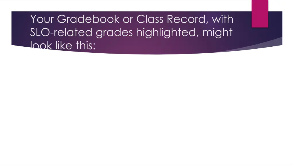 your gradebook or class record with slo related