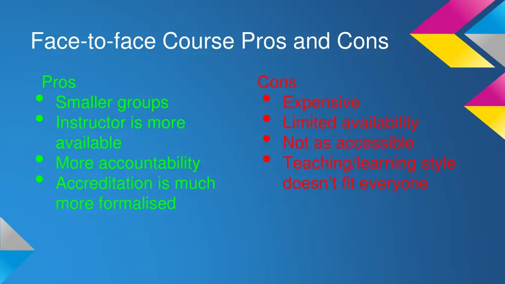 face to face course pros and cons