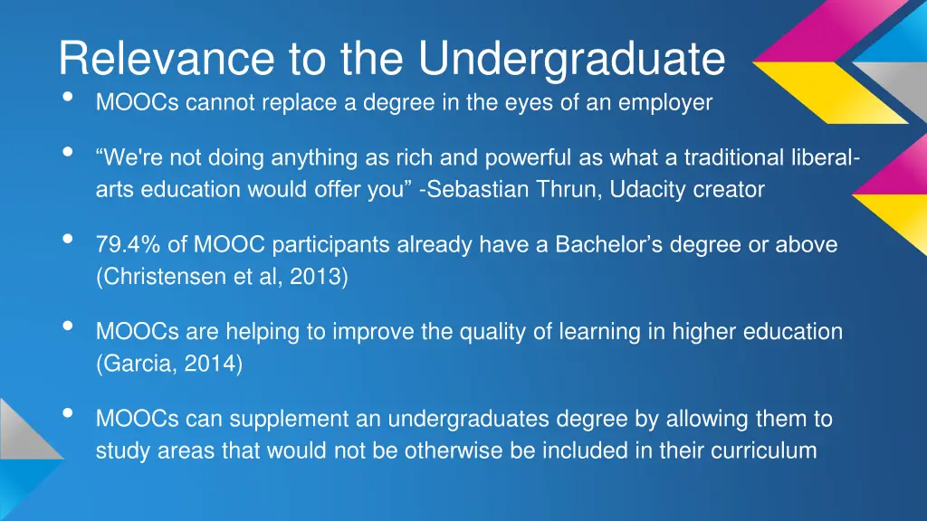 relevance to the undergraduate moocs cannot