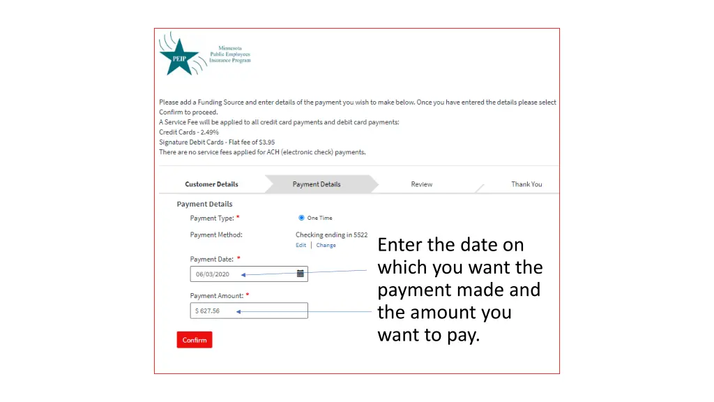 enter the date on which you want the payment made