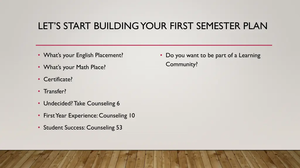 let s start building your first semester plan