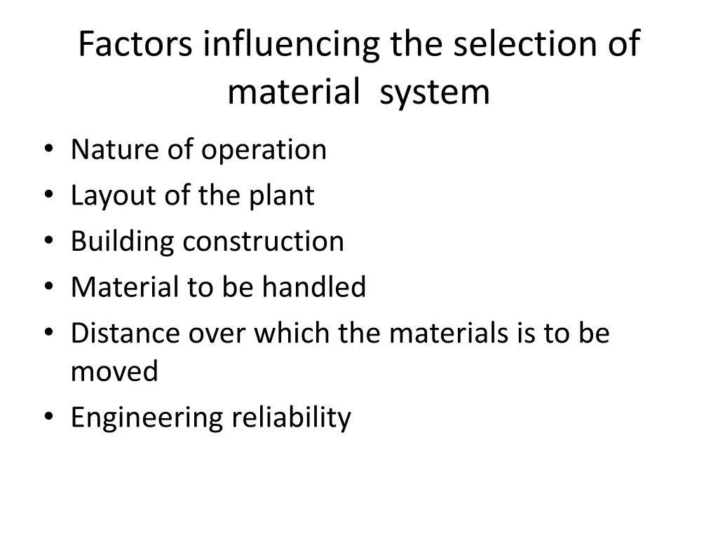 factors influencing the selection of material