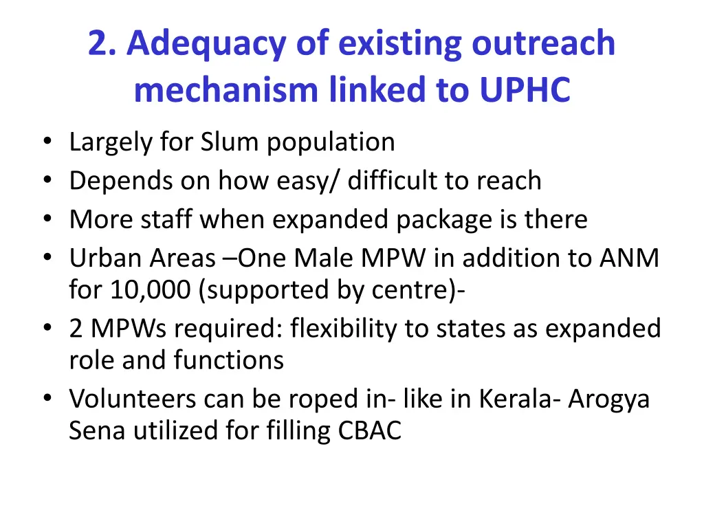 2 adequacy of existing outreach mechanism linked