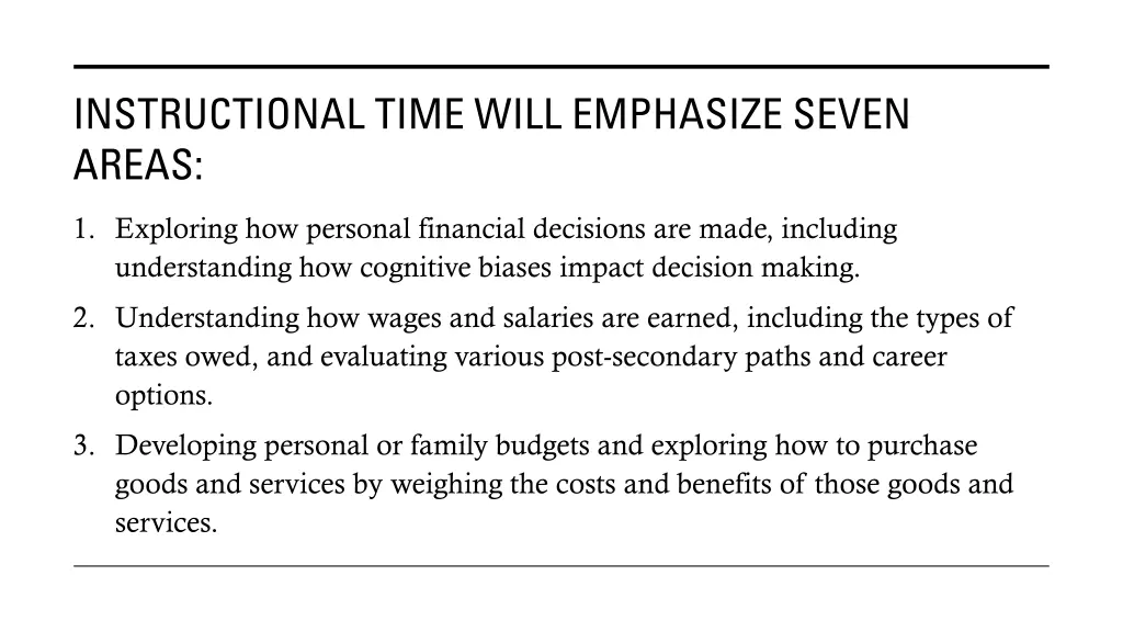 instructional time will emphasize seven areas
