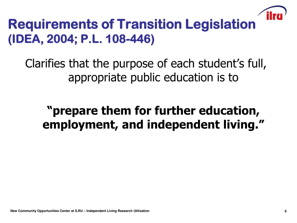 requirements of transition legislation
