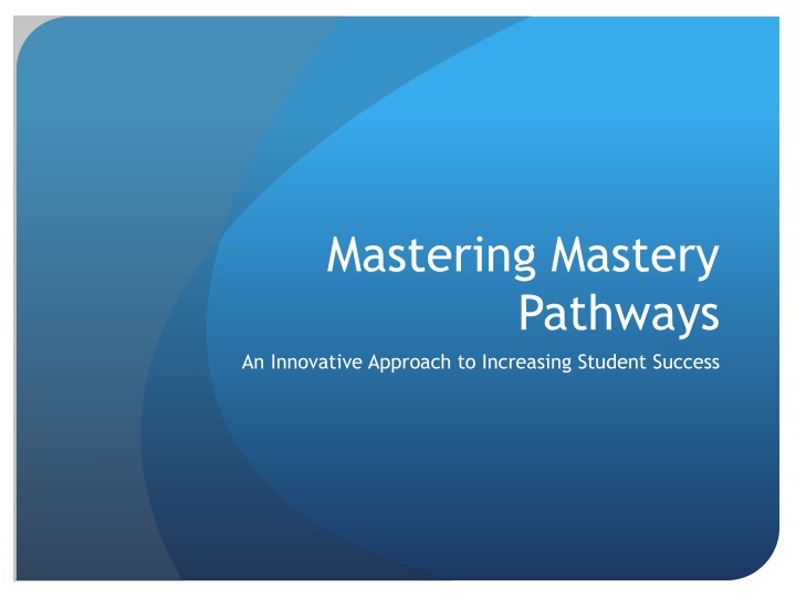 mastering mastery pathways an innovative approach