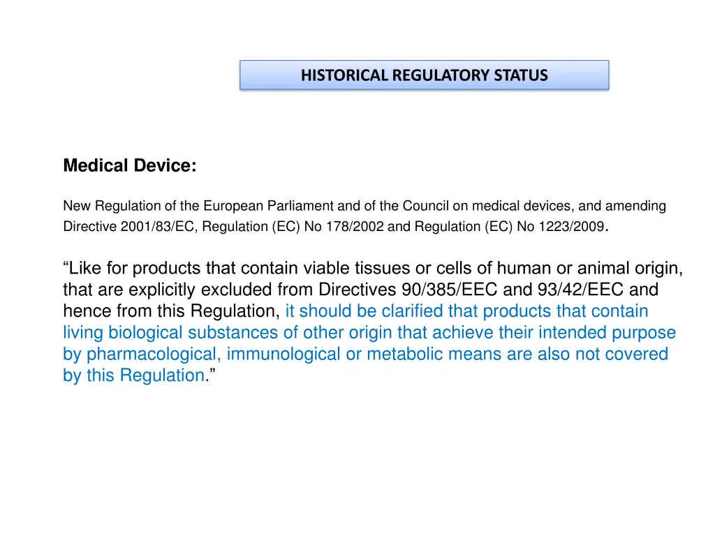 historical regulatory status 1
