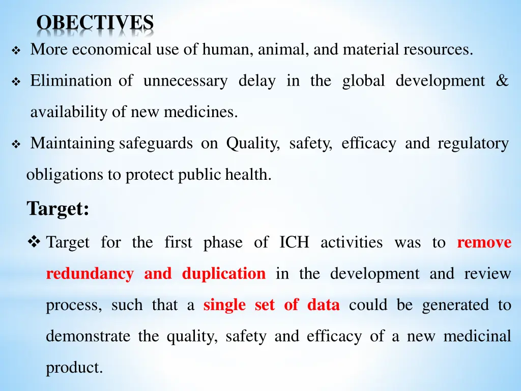 obectives more economical use of human animal