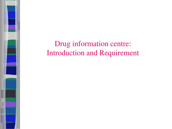 drug information centre introduction
