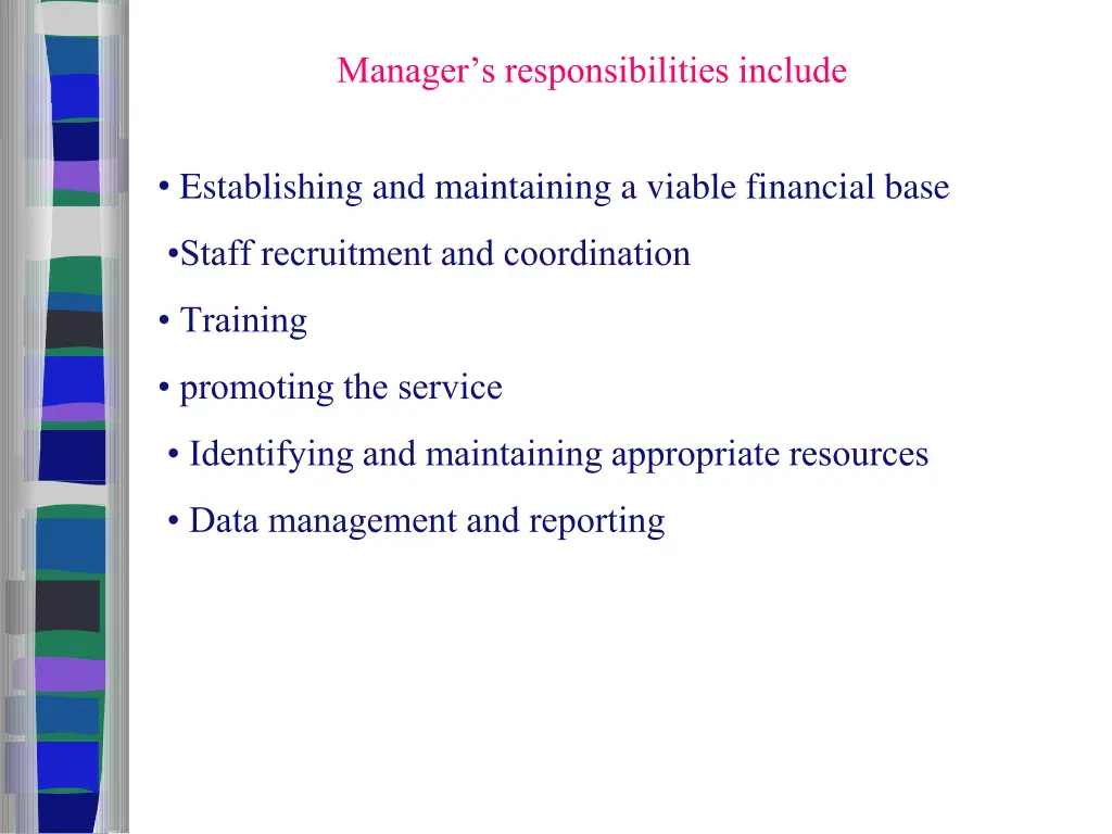 manager s responsibilities include