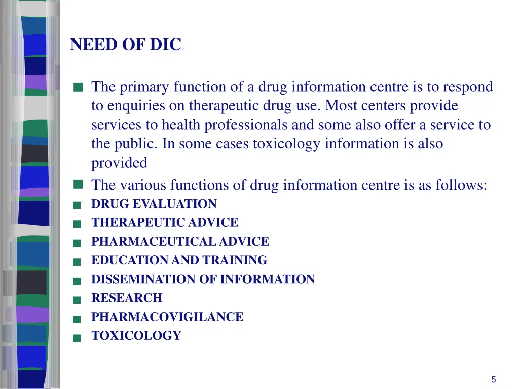 need of dic