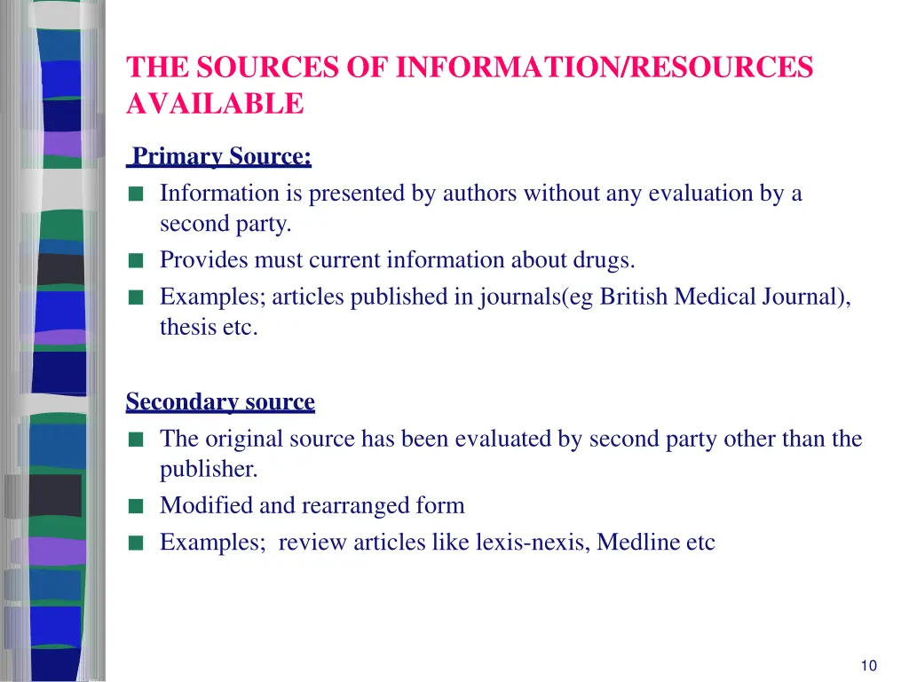 the sources of information resources available