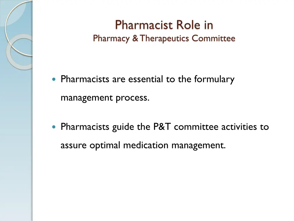 pharmacist role in pharmacy therapeutics committee