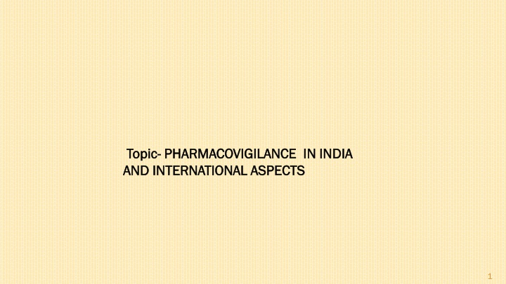 topic topic pharmacovigilance in india