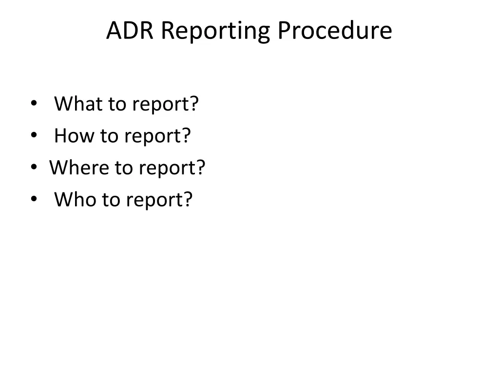 adr reporting procedure