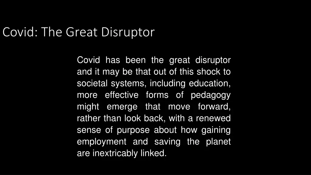 covid the great disruptor