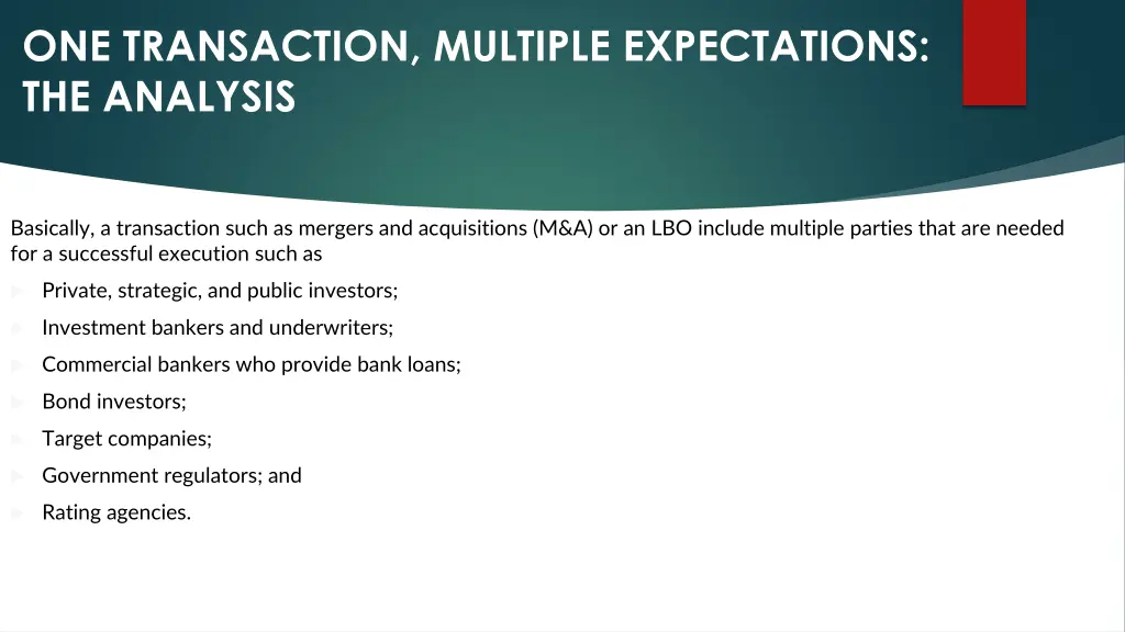 one transaction multiple expectations the analysis