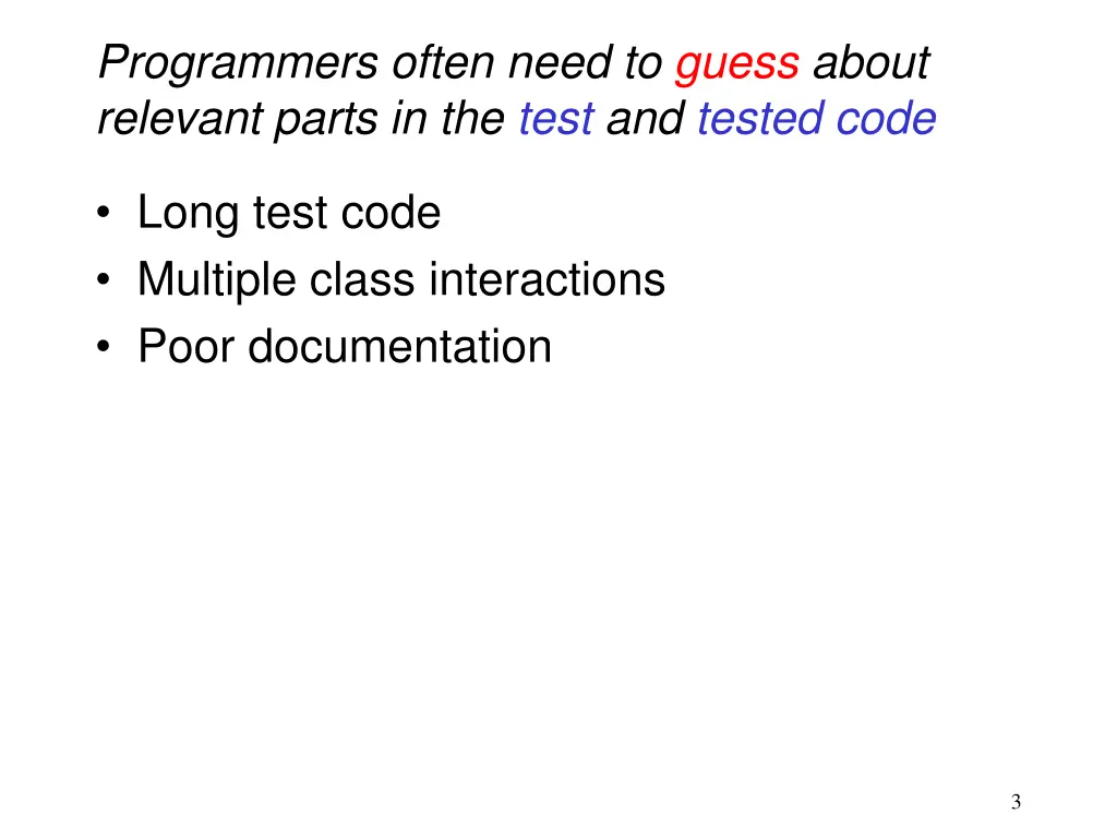 programmers often need to guess about relevant