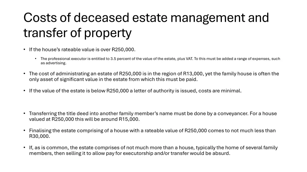 costs of deceased estate management and transfer