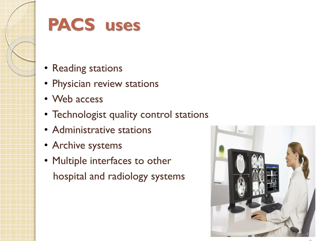 pacs uses