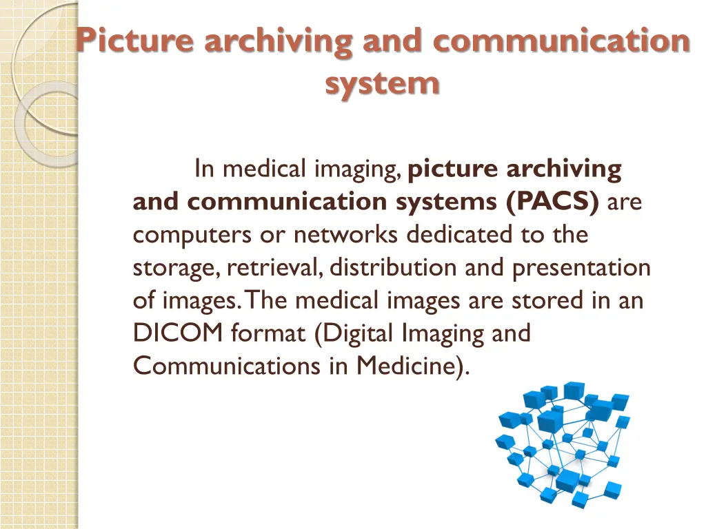 picture archiving and communication system