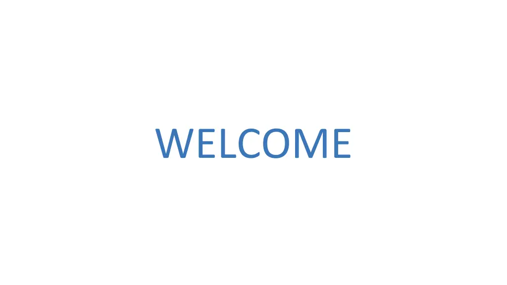 welcome