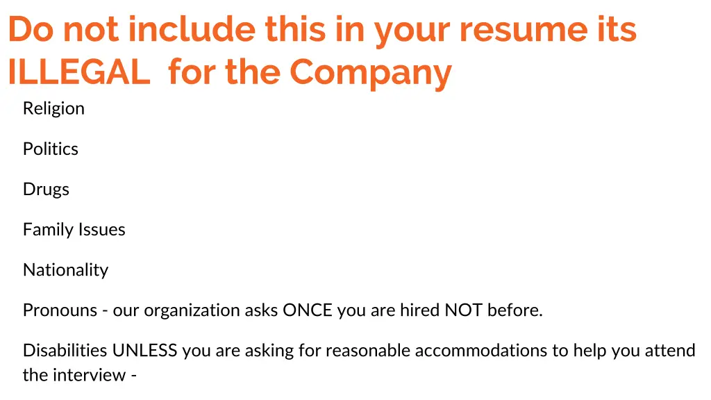do not include this in your resume its illegal