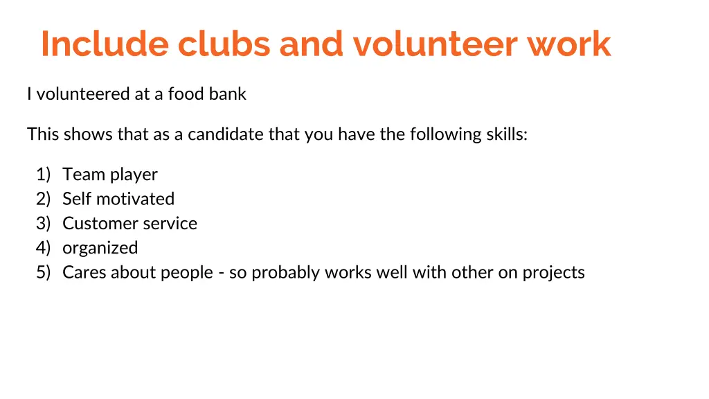 include clubs and volunteer work