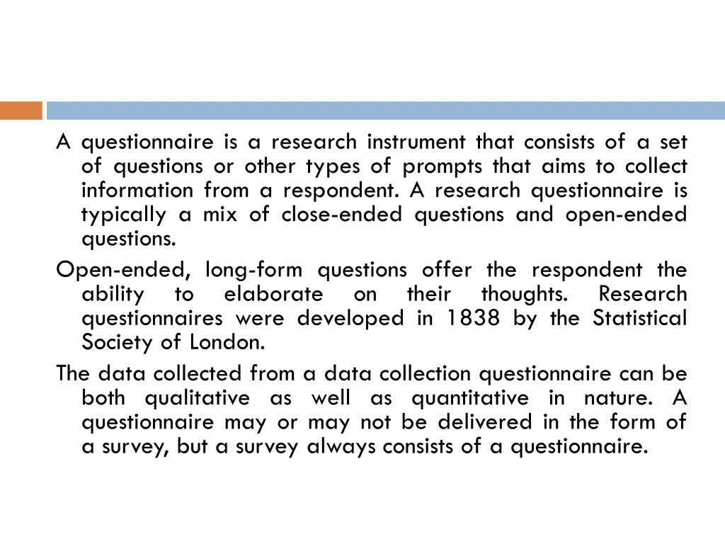 a questionnaire is a research instrument that