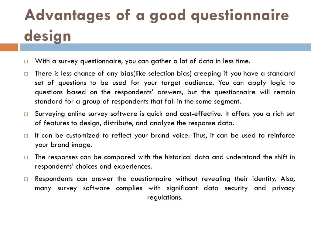 advantages of a good questionnaire design