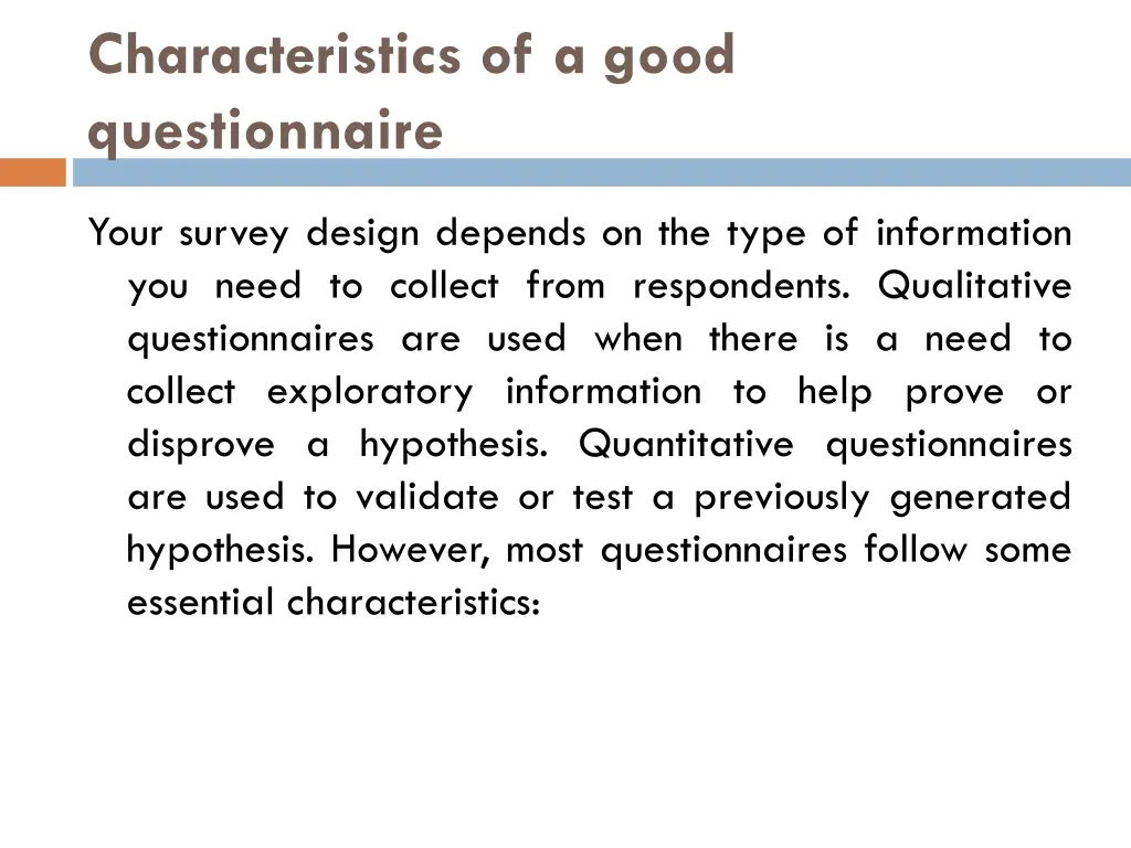 characteristics of a good questionnaire