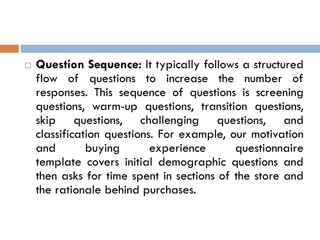 question sequence it typically follows