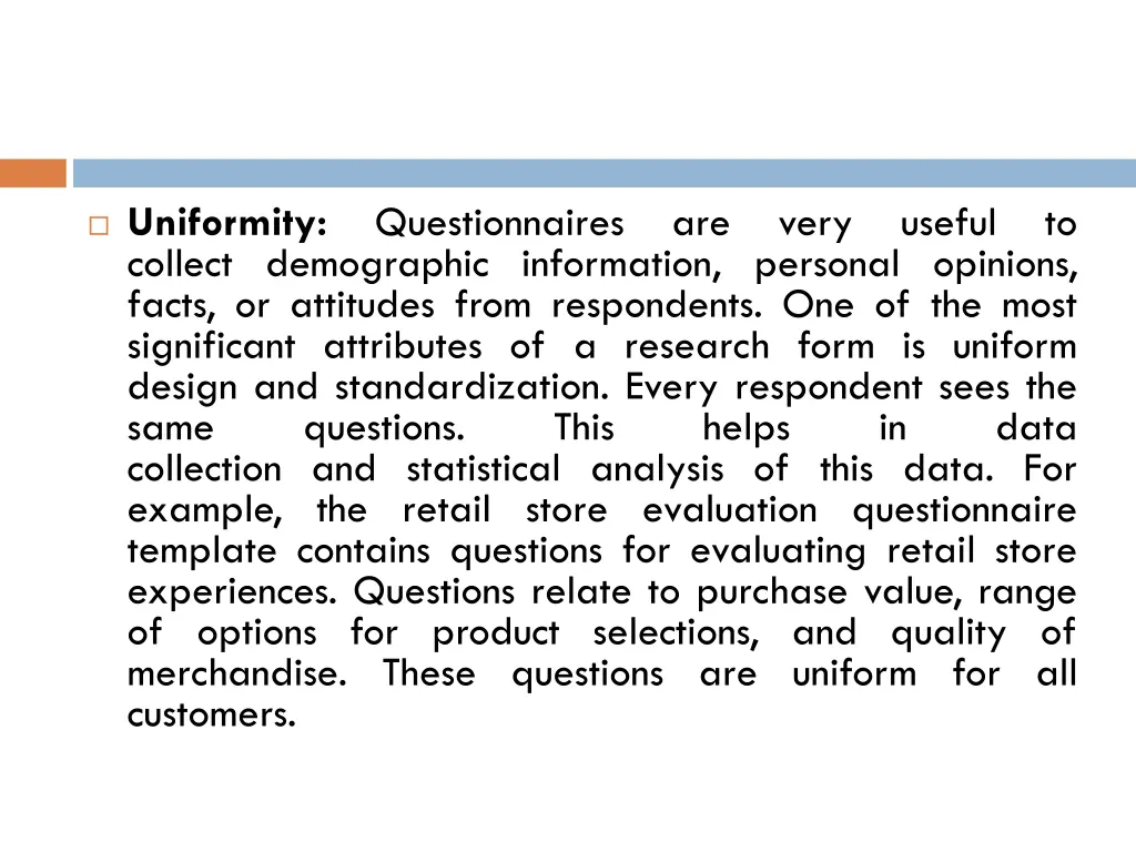 uniformity collect demographic information