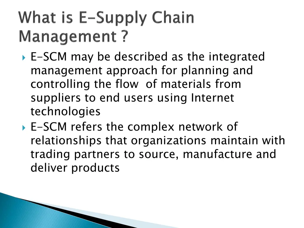 e scm may be described as the integrated