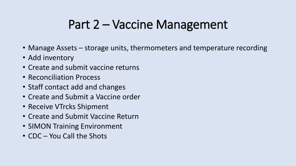 part 2 part 2 vaccine management vaccine