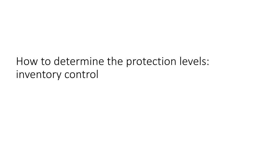 how to determine the protection levels inventory