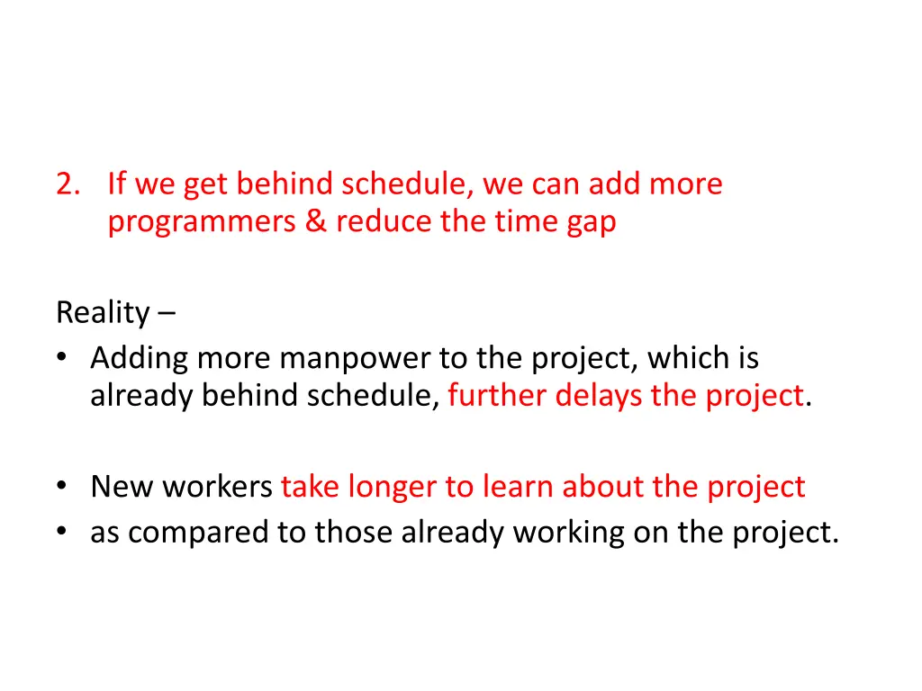 2 if we get behind schedule we can add more