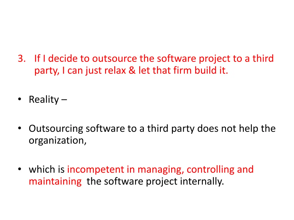 3 if i decide to outsource the software project