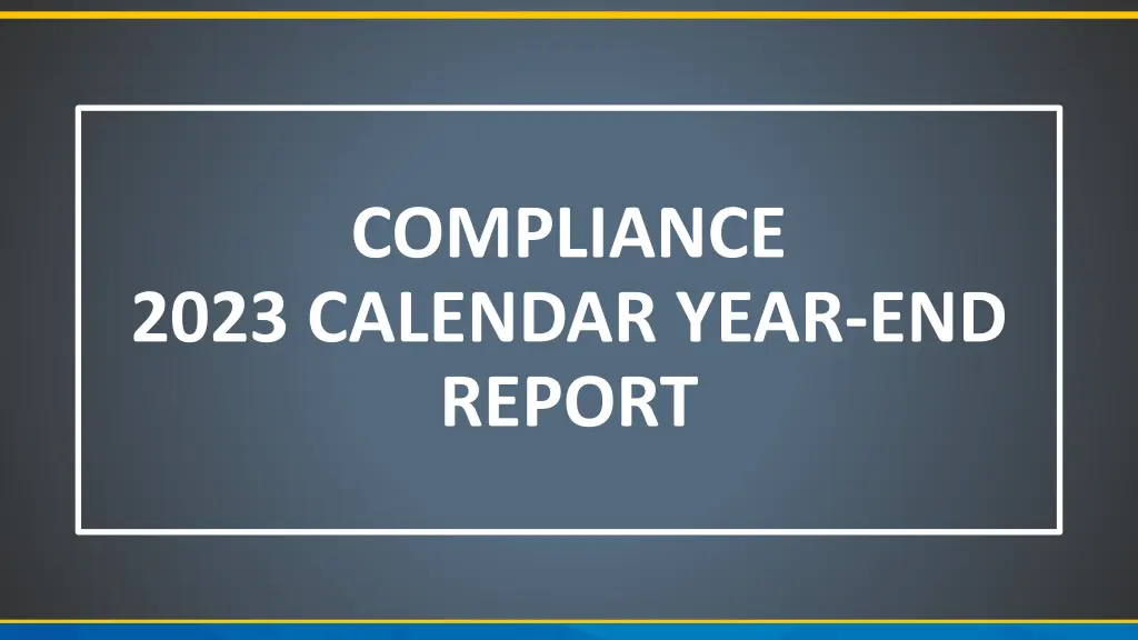 compliance 2023 calendar year end report
