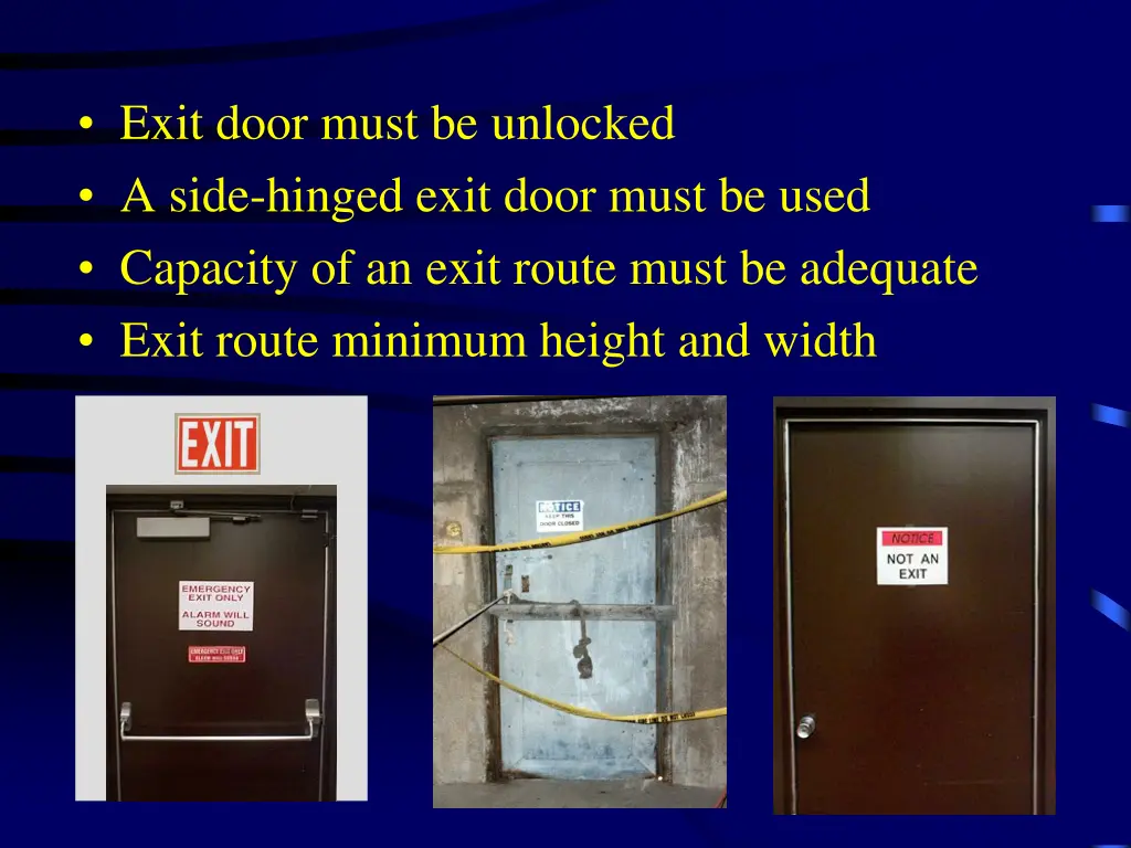 exit door must be unlocked a side hinged exit
