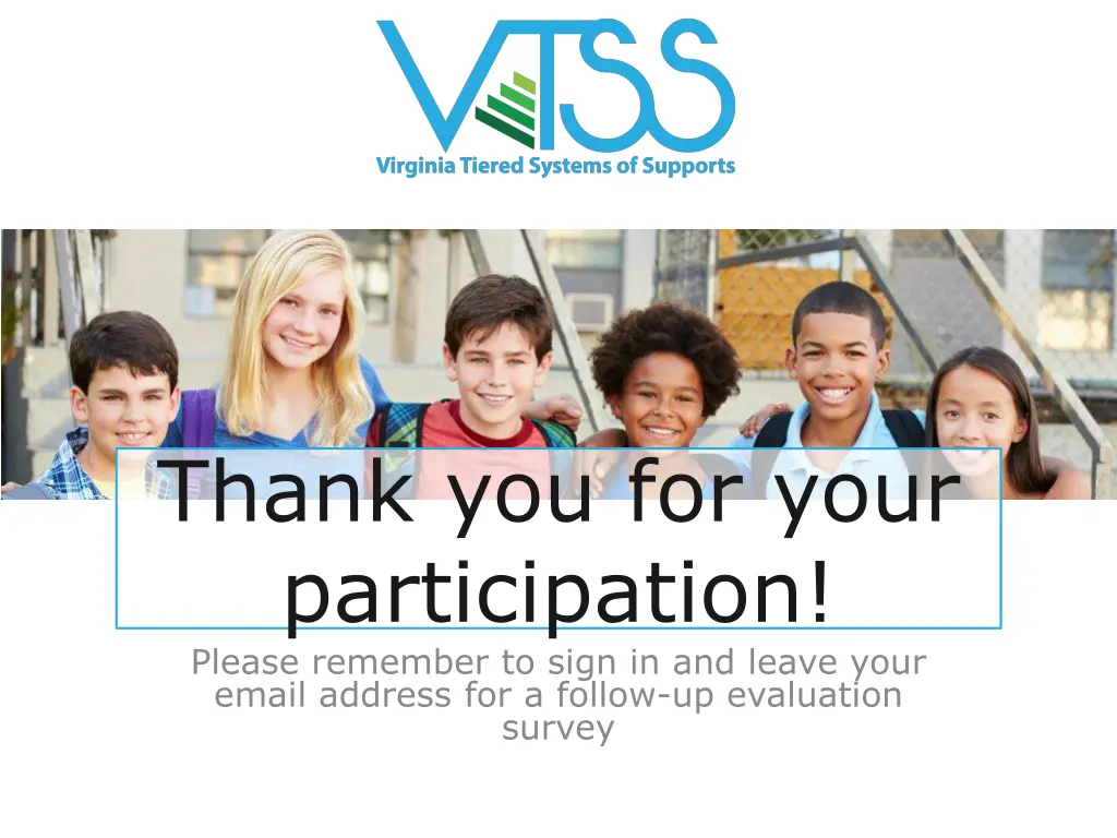 thank you for your participation please remember