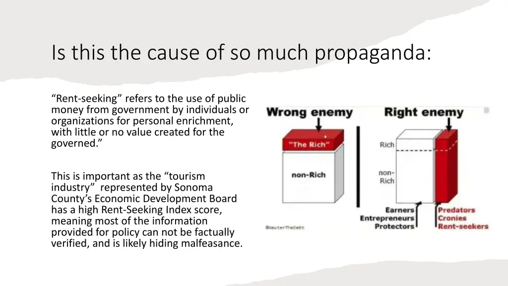 is this the cause of so much propaganda