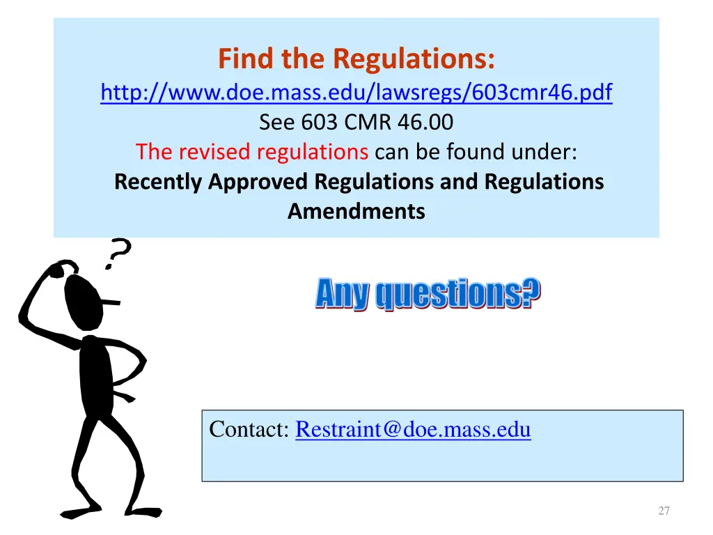 find the regulations http www doe mass