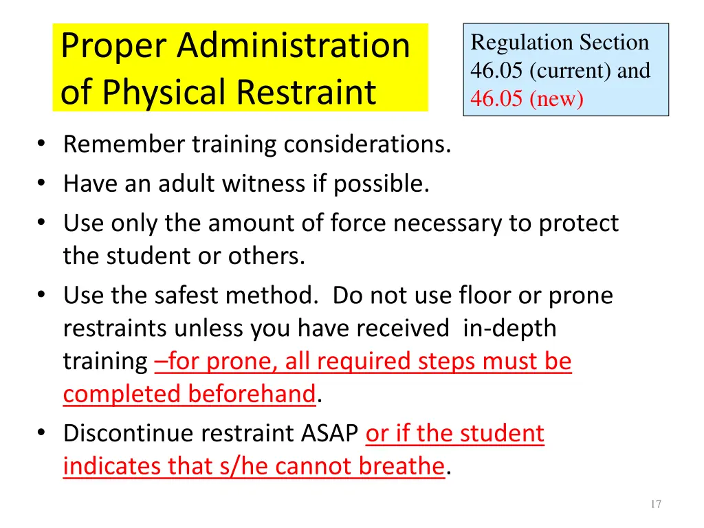 proper administration of physical restraint