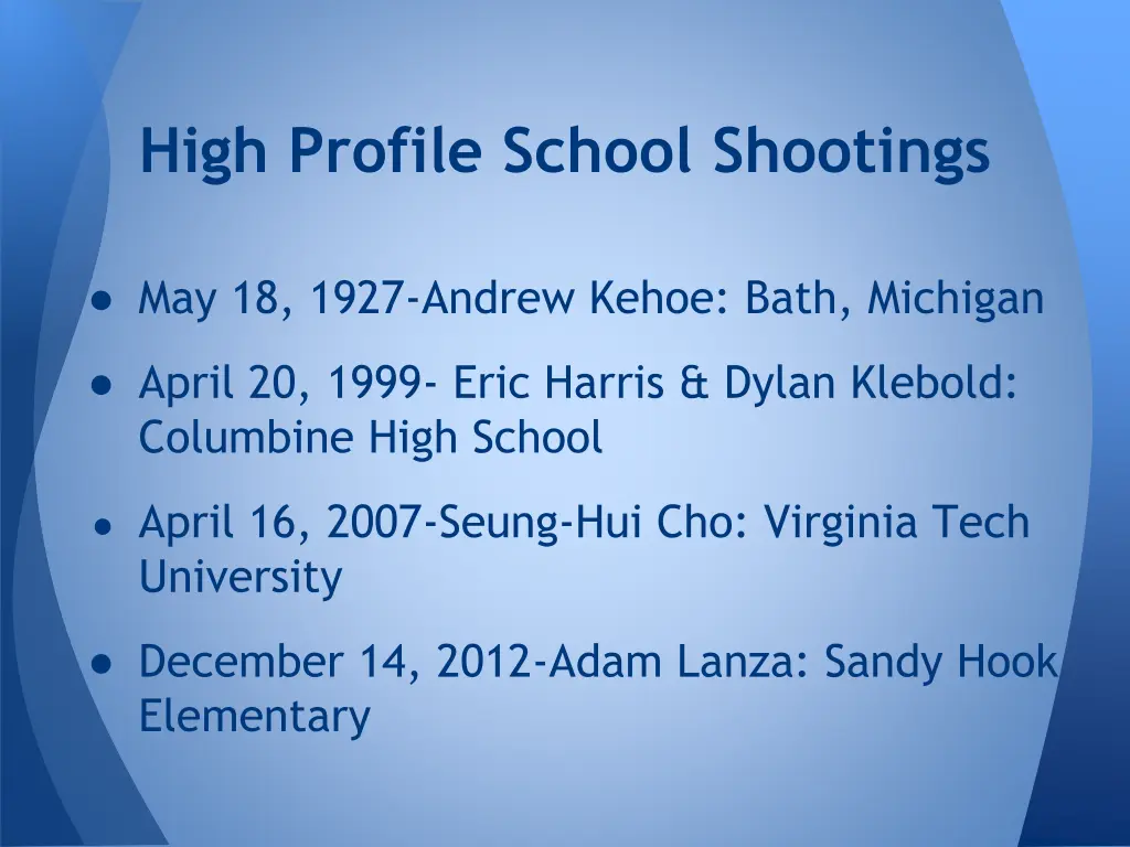 high profile school shootings
