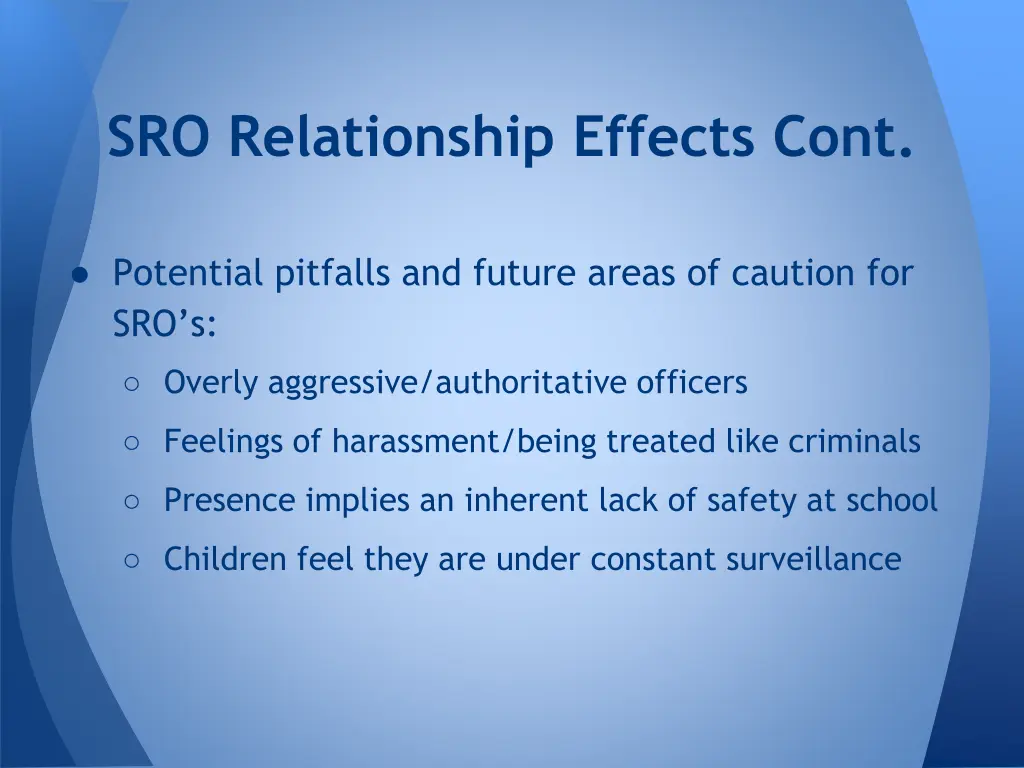 sro relationship effects cont