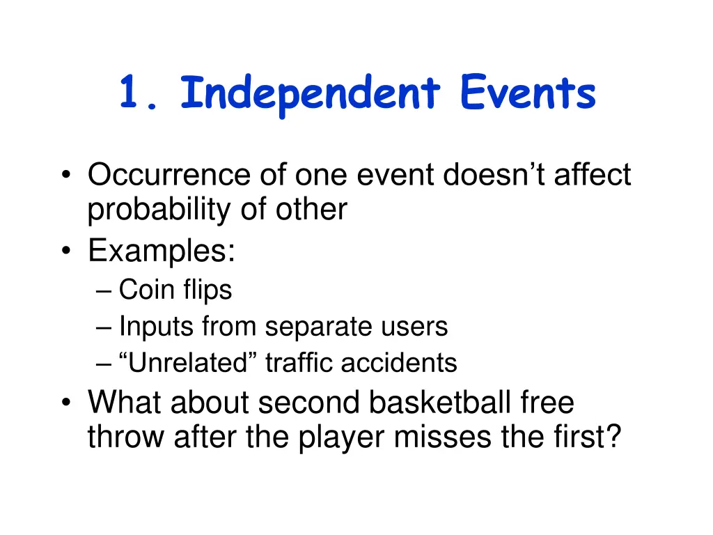 1 independent events