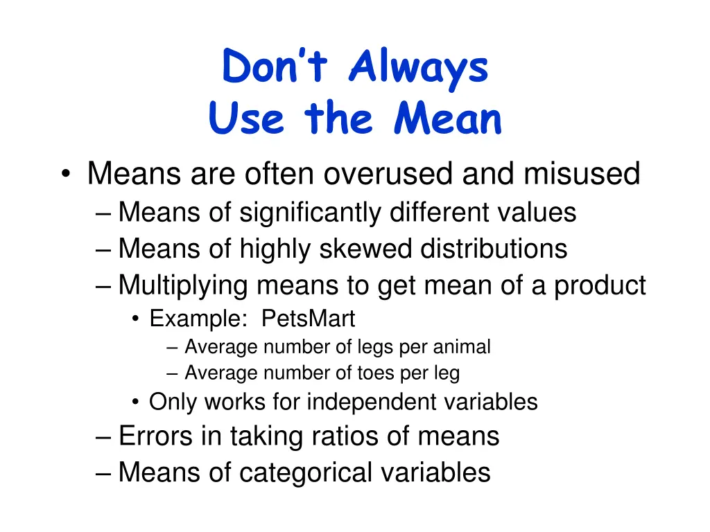 don t always use the mean